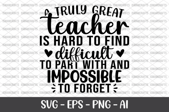 A Truly Great Teacher SVG: Graphics and Crafts Made Simple