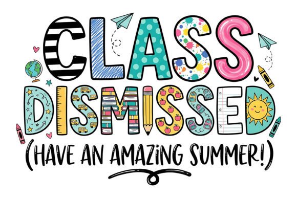 Class Dismissed Summer SVG Graphics for T-Shirt Designs