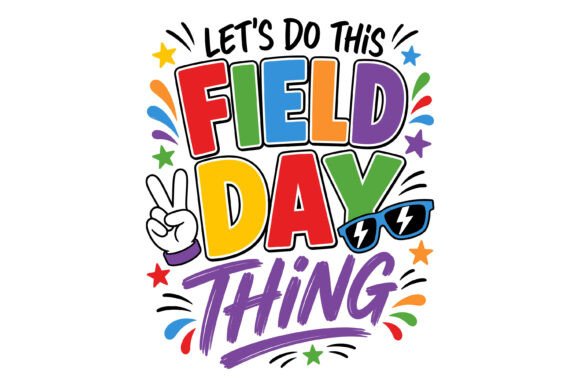 Field Day Thing SVG: Graphics for T-Shirt Designs