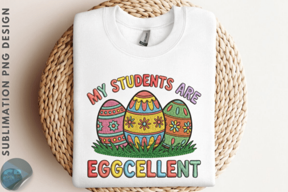 My Students Are Eggcellent Easter PNG De